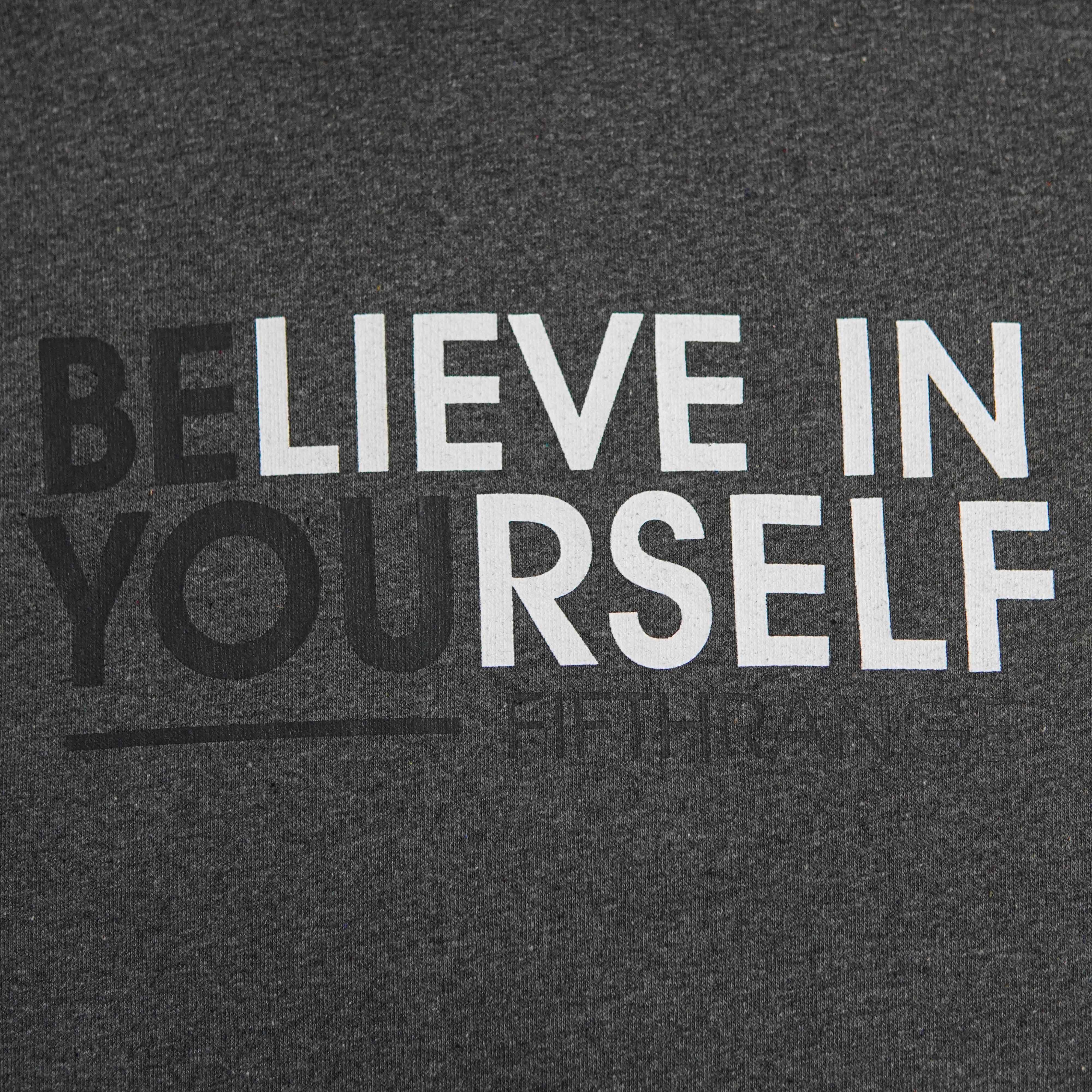 "BELIEVE IN YOUR SELF" Pullover Hoodie